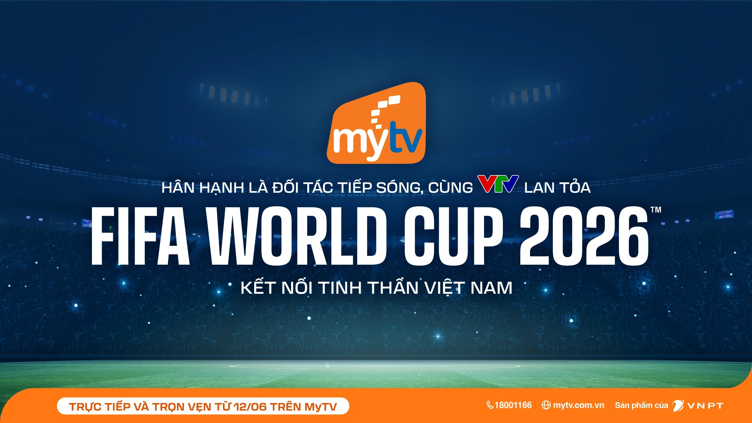 Truyền hình MyTV đồng hành cùng VTV lan tỏa FIFA World Cup 2026™ kết nối tinh thần Việt Nam